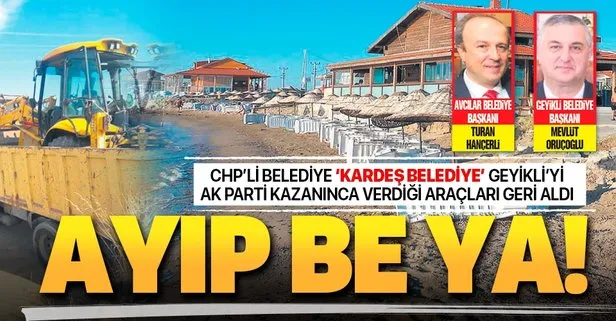 CHP’li Avcılar Belediyesi ’kardeş belediye’ Geyikli’yi AK Parti kazanınca verdiği araçları geri aldı