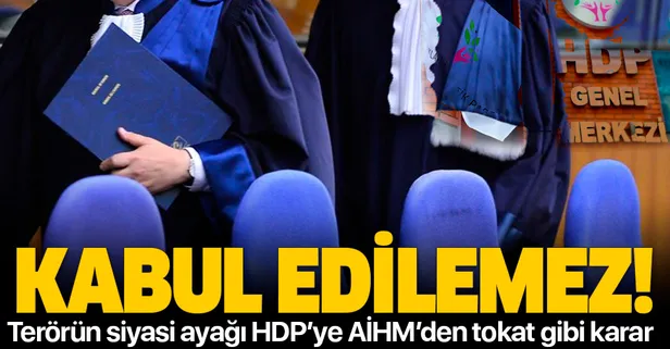 SON DAKİKA: AİHM HDP'nin skandal başvurusunu reddetti