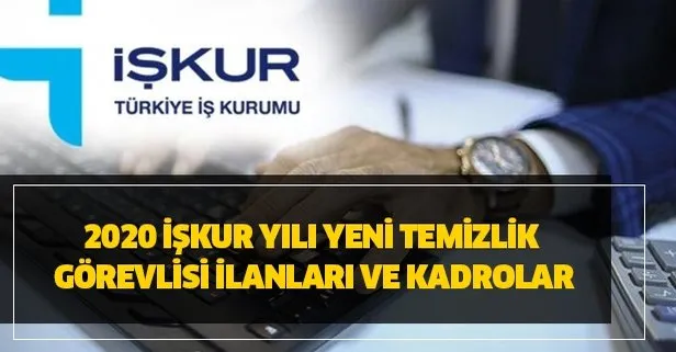 2020 Iskur Yili Guncel Temizlik Gorevlisi Ilanlari Ve Kadrolar Aciklandi Takvim
