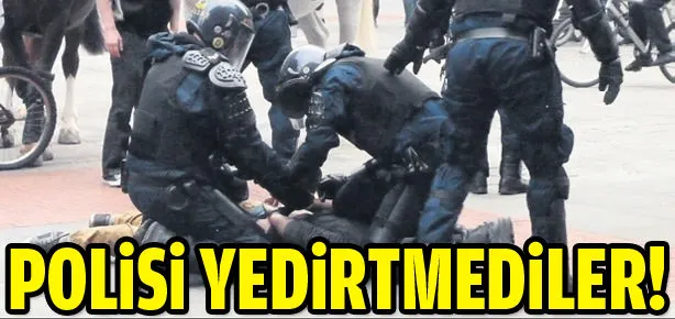 Polisi yedirtmediler!