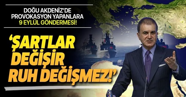Son dakika: AK Parti Sözcüsü Ömer Çelik’ten Doğu Akdeniz’de provokasyon yapanlara 9 Eylül uyarısı!