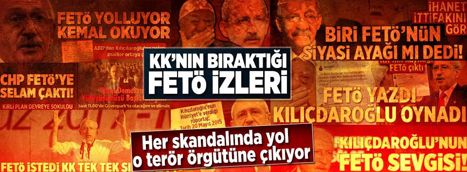 KK’nın bıraktığı FETÖ izleri