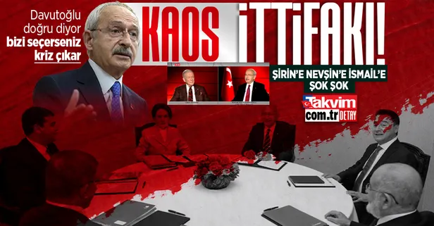 Kemal Kılıçdaroğlu Ahmet Davutoğlu'nun 'kaos' itirafını onayladı: Doğru kriz çıkar