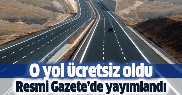 Payas Iskenderun Arasi Yol Ucretsiz Oldu Takvim