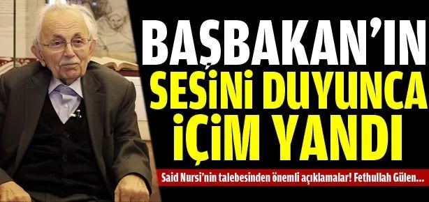 Başbakan’ın sesini duyunca içim yandı
