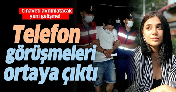 Son dakika Pınar Gültekin cinayetinde telefon görüşmeleri ortaya çıktı!