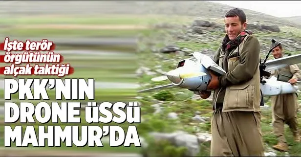 PKK’nın bombalı drone üssü Mahmur’da