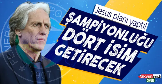Fenerbahçe haberleri | Jesus'tan şampiyonluk planı! 4 isim...