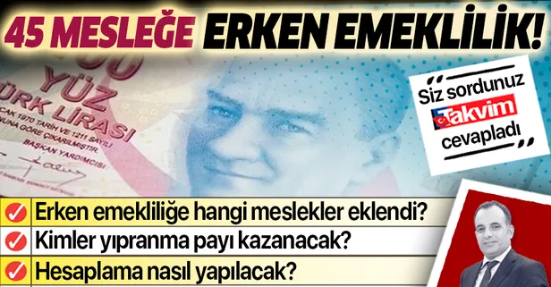 45 mesleğe erken emeklilik imkanı