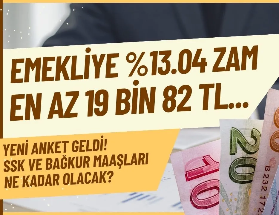 Emekliye %13.04 enflasyon zammı: Anket geldi hesap değişti! SSK BAĞKUR’a en düşük 19 bin TL maaş...