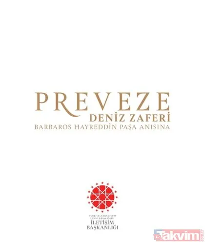 İletişim Başkanlığı’ndan Başkan Erdoğan’ın önsözüyle Preveze Deniz Zaferi kitabı!