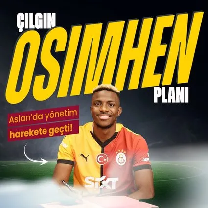 Galatasaray’dan Osimhen için çılgın plan!