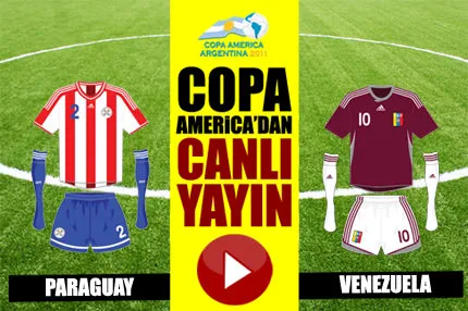 Paraguay - Venezuela Dünya ile aynı anda CANLI