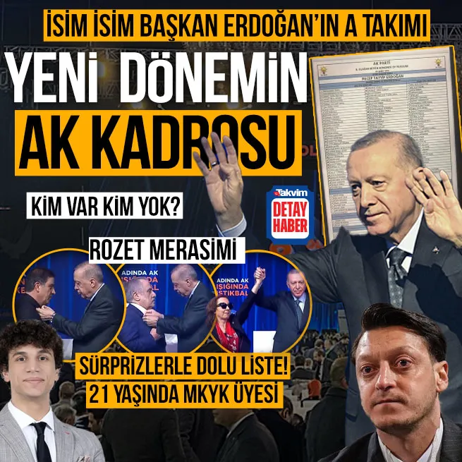 AK Parti yeni MKYK ve MYK kadrosu belli oldu! İsim isim Başkan Erdoğanın A Takımı... Mesut Özil sürprizi