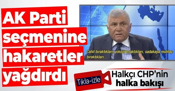 CHP’nin yayın organı Halk TV’de skandal sözler! Eski Bakan Ufuk Söylemez, AK Partili seçmenlere hakaret etti