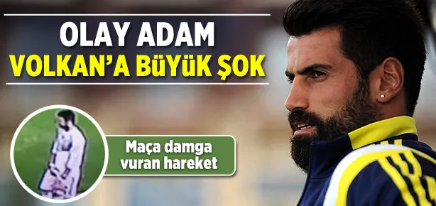 Volkan’a 9 maç ceza gelebilir!