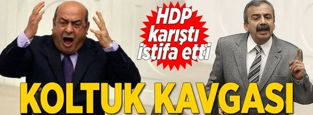 HDP’de koltuk kavgası istifa getirdi