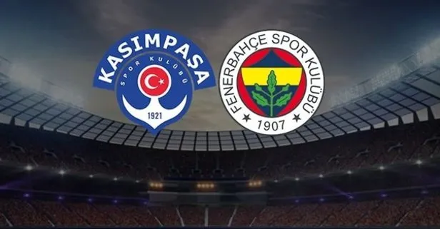 CANLI - Kasımpaşa - Fenerbahçe maçı canlı anlatım izle! Kasımpaşa - Fenerbahçe canlı yayın