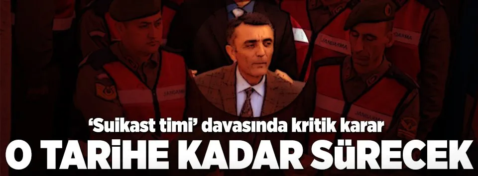 İlk duruşma 15 Mart'a kadar sürecek