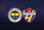 Fenerbahçe - Eyüpspor | CANLI