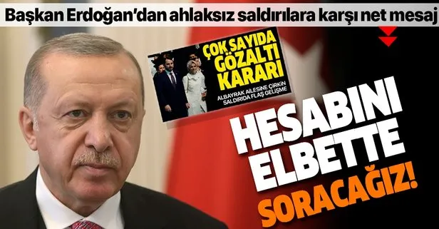 Son dakika: Başkan Erdoğan’dan Bakan Albayrak’a destek paylaşımı: Hesabını elbette soracağız