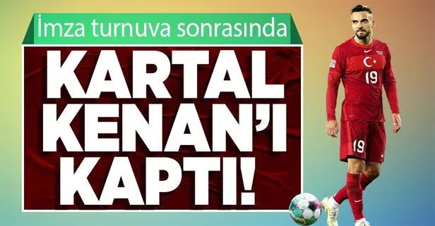 Beşiktaş milli futbolcu için anlaşma sağladı: Kenan Karaman Kartal oluyor