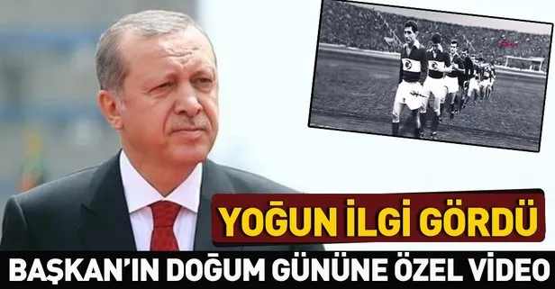 Başkan Erdoğan’ın doğum gününe özel video! Yoğun ilgi gördü