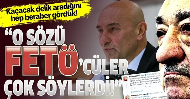 AK Parti MKYK Üyesi ve İzmir Milletvekili Mahmut Atilla Kaya’dan CHP’li Tunç Soyer’in skandal açıklamalarına sert tepi