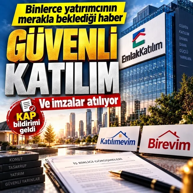 Binlerce yatırımcının merakla beklediği haber: Emlak Katılımdan Katılımevim ve Birevim için KAP açıklaması
