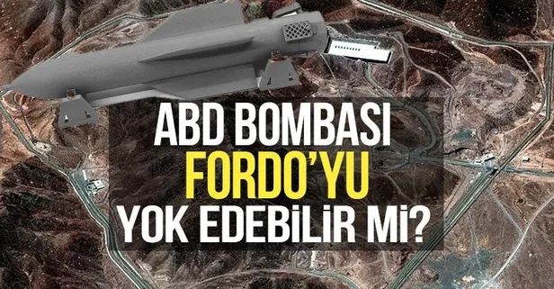 ABD’nin sığınak bombası MOP İran’ın Fordo nükleer tesisini yok edebilir mi? Yüzde 20’si patlayıcı | Türkiye'ye 730 km'de nükleer kıyamet