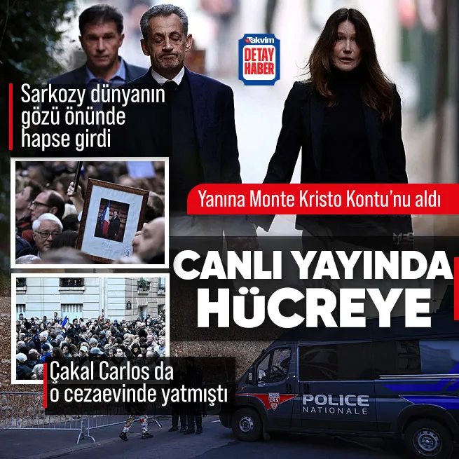 Eski Fransa Cumhurbaşkanı Sarkozy canlı yayında hapse girdi! Monte Kristo Kontunu yanına aldı: Çakal Carlos da o hapishanede yatmıştı