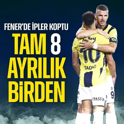 Fenerbahçe’de ipler koptu! 8 ayrılık birden