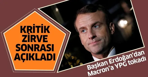 Başkan Erdoğan'dan Macron'a YPG tokadı