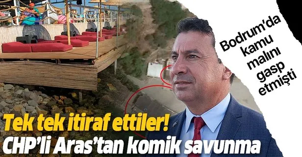 Kamu malını gasp eden CHP’li Bodrum Belediye Başkanı Ahmet Aras’tan komik savunma