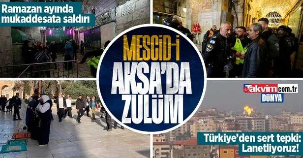 İsrail’den Mescid-i Aksa’ya alçak saldırı! Türkiye’den sert tepki: Lanetliyoruz
