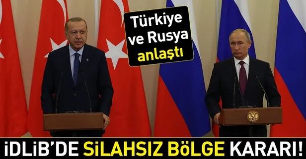Son dakika: Türkiye ve Rusya anlaştı! Erdoğan-Putin zirvesinden ’İdlib’de silahsızlanma’ kararı çıktı