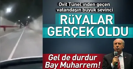 Ovit Tüneli'nden geçen adamın mutluluğu