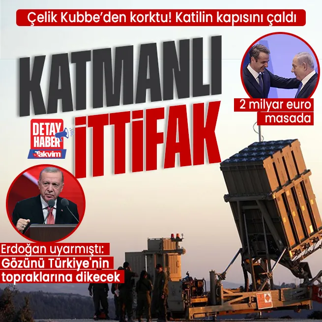 Türkiye’ye karşı İsrail ile Yunanistandan savunma ittifakı: Hava savunma sistemi kuracak