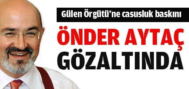 Gülen terör örgütüne operasyon başladı