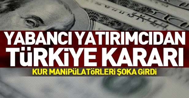 Yabancı yatırımcıdan Türkiye kararı