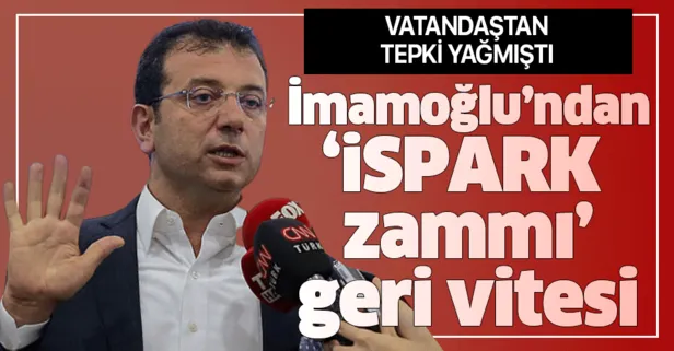 CHP'nin İBB Başkanı Ekrem İmamoğlu'ndan 'İSPARK zammı' geri vitesi