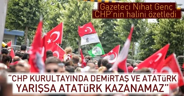 Nihat Genç: Kemalist CHP HDP'li oldu