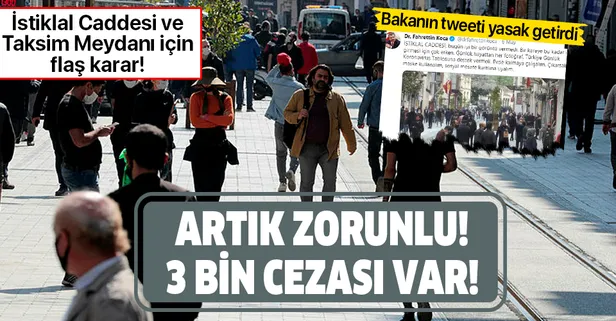 Taksim Meydanı ve İstiklal Caddesi için flaş karar! Maske takma ve 3 metre mesafe zorunluluğu!