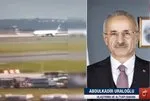 İstanbul Havalimanı kaza haberi: Uçak gövdesi üzerine indi! Ulaştırma ve Altyapı Bakanı Abdulkadir Uraloğlu A Haber’de anlattı