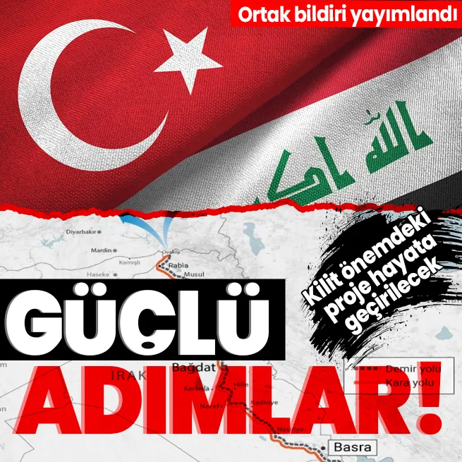 Kalkınma Yolu Projesi hayata geçirilecek! Türkiye-Irak heyetler arası görüşmesine ilişkin ortak sonuç bildirisi yayımlandı