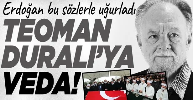 Son dakika: Prof. Dr. Teoman Duralı son yolculuğuna uğurlandı