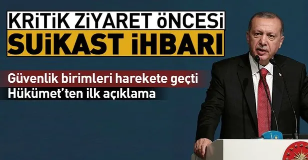 ’Erdoğan’a Balkanlar ziyaretinde suikast’ ihbarı