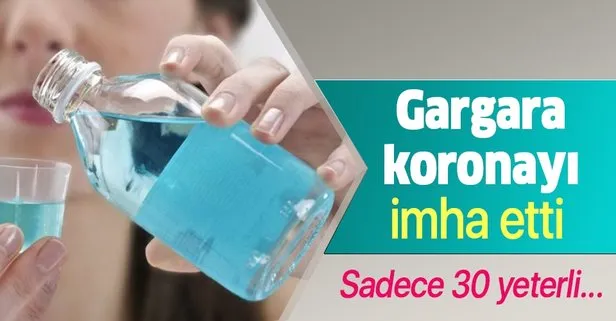 Gargara koronayı imha etti