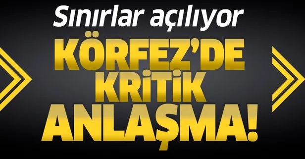 Körfez’de kritik anlaşma!