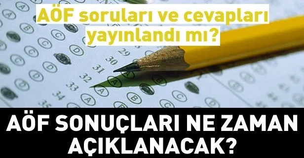 AÖF sınav soruları ve cevapları yayınlandı mı?